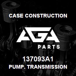 137093A1 Case Construction PUMP. TRANSMISSION | AGA Parts