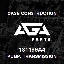 181199A4 Case Construction PUMP. TRANSMISSION | AGA Parts