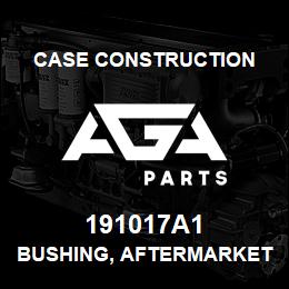 191017A1 Case Construction BUSHING, AFTERMARKET | AGA Parts