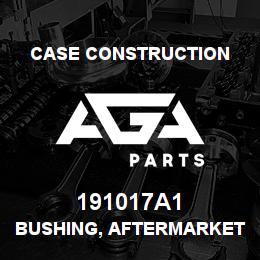 191017A1 Case Construction BUSHING, AFTERMARKET | AGA Parts