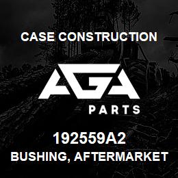192559A2 Case Construction BUSHING, AFTERMARKET | AGA Parts
