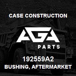 192559A2 Case Construction BUSHING, AFTERMARKET | AGA Parts