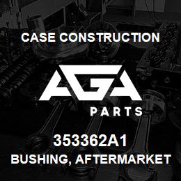 353362A1 Case Construction BUSHING, AFTERMARKET | AGA Parts