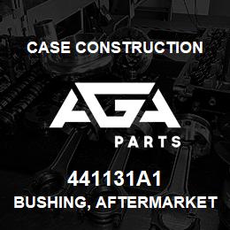 441131A1 Case Construction BUSHING, AFTERMARKET | AGA Parts