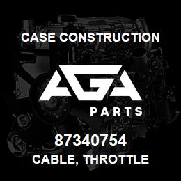 87340754 Case Construction CABLE, THROTTLE | AGA Parts