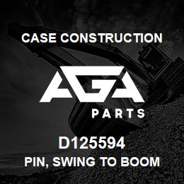 D125594 Case Construction PIN, SWING TO BOOM | AGA Parts