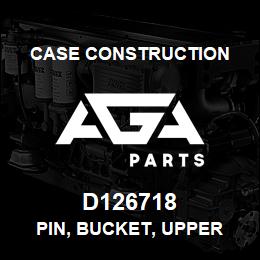 D126718 Case Construction PIN, BUCKET, UPPER | AGA Parts