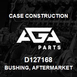 D127168 Case Construction BUSHING, AFTERMARKET | AGA Parts
