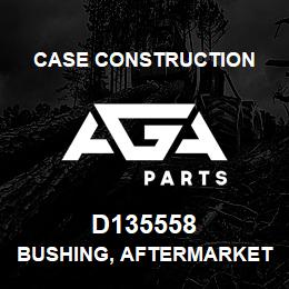 D135558 Case Construction BUSHING, AFTERMARKET | AGA Parts