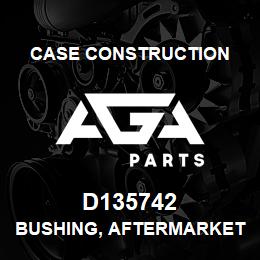 D135742 Case Construction BUSHING, AFTERMARKET | AGA Parts