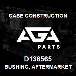 D136565 Case Construction BUSHING, AFTERMARKET | AGA Parts