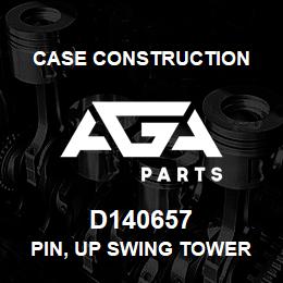 D140657 Case Construction PIN, UP SWING TOWER | AGA Parts