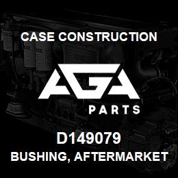 D149079 Case Construction BUSHING, AFTERMARKET | AGA Parts