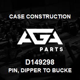 D149298 Case Construction PIN, DIPPER TO BUCKET | AGA Parts