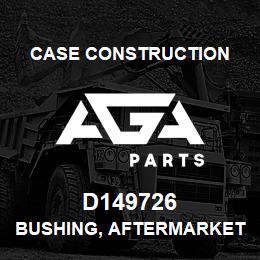 D149726 Case Construction BUSHING, AFTERMARKET | AGA Parts