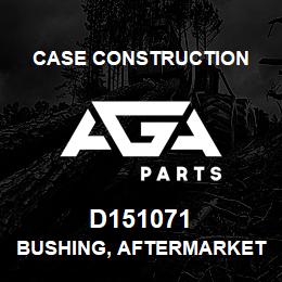 D151071 Case Construction BUSHING, AFTERMARKET | AGA Parts