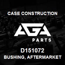 D151072 Case Construction BUSHING, AFTERMARKET | AGA Parts