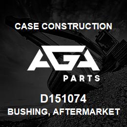 D151074 Case Construction BUSHING, AFTERMARKET | AGA Parts
