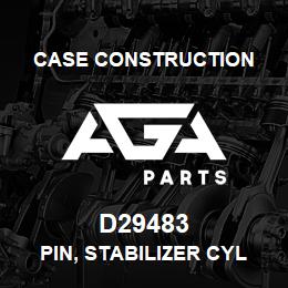 D29483 Case Construction PIN, STABILIZER CYL | AGA Parts