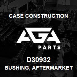 D30932 Case Construction BUSHING, AFTERMARKET | AGA Parts