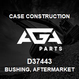 D37443 Case Construction BUSHING, AFTERMARKET | AGA Parts