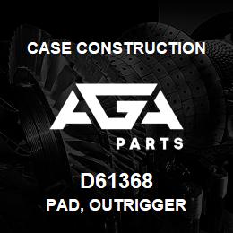 D61368 Case Construction PAD, OUTRIGGER | AGA Parts