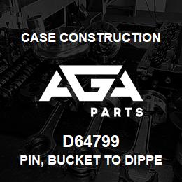D64799 Case Construction PIN, BUCKET TO DIPPER | AGA Parts