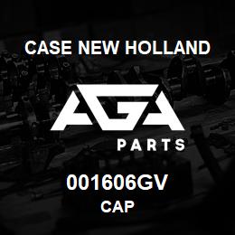 001606GV CNH Industrial CAP | AGA Parts