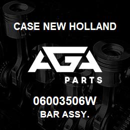 06003506W CNH Industrial BAR ASSY. | AGA Parts