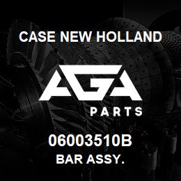 06003510B CNH Industrial BAR ASSY. | AGA Parts