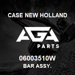 06003510W CNH Industrial BAR ASSY. | AGA Parts
