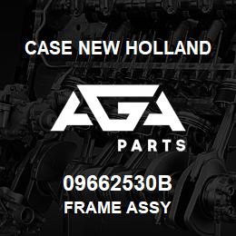 09662530B CNH Industrial FRAME ASSY | AGA Parts