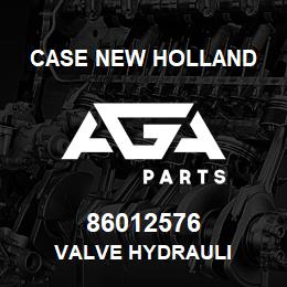86012576 CNH Industrial VALVE HYDRAULI | AGA Parts