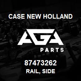 87473262 Case New Holland RAIL, SIDE | AGA Parts