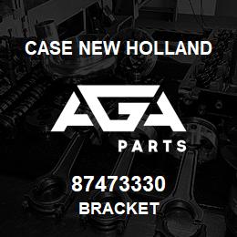 87473330 Case New Holland BRACKET | AGA Parts