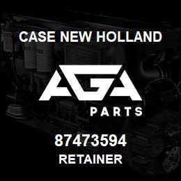87473594 Case New Holland RETAINER | AGA Parts