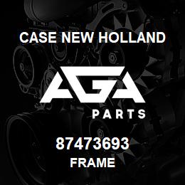 87473693 Case New Holland FRAME | AGA Parts
