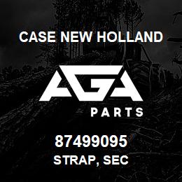 87499095 Case New Holland STRAP, SEC | AGA Parts