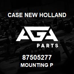87505277 Case New Holland MOUNTING P | AGA Parts