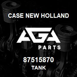 87515870 Case New Holland TANK | AGA Parts