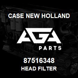 87516348 Case New Holland HEAD FILTER | AGA Parts