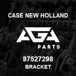 87527298 Case New Holland BRACKET | AGA Parts