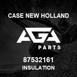 87532161 Case New Holland INSULATION | AGA Parts