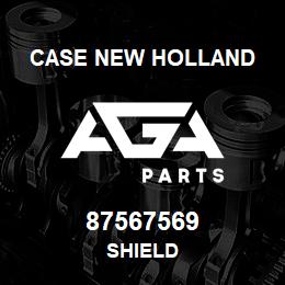 87567569 Case New Holland SHIELD | AGA Parts