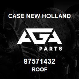 87571432 Case New Holland ROOF | AGA Parts