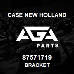 87571719 Case New Holland BRACKET | AGA Parts