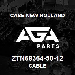 ZTN68364-50-12 CNH Industrial CABLE | AGA Parts