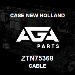 ZTN75368 CNH Industrial CABLE | AGA Parts