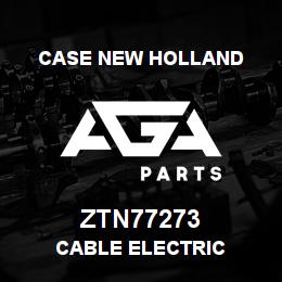 ZTN77273 CNH Industrial CABLE ELECTRIC | AGA Parts