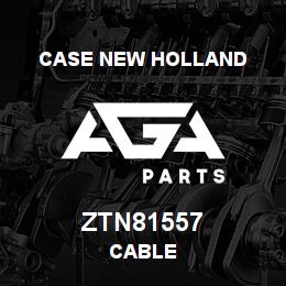 ZTN81557 CNH Industrial CABLE | AGA Parts